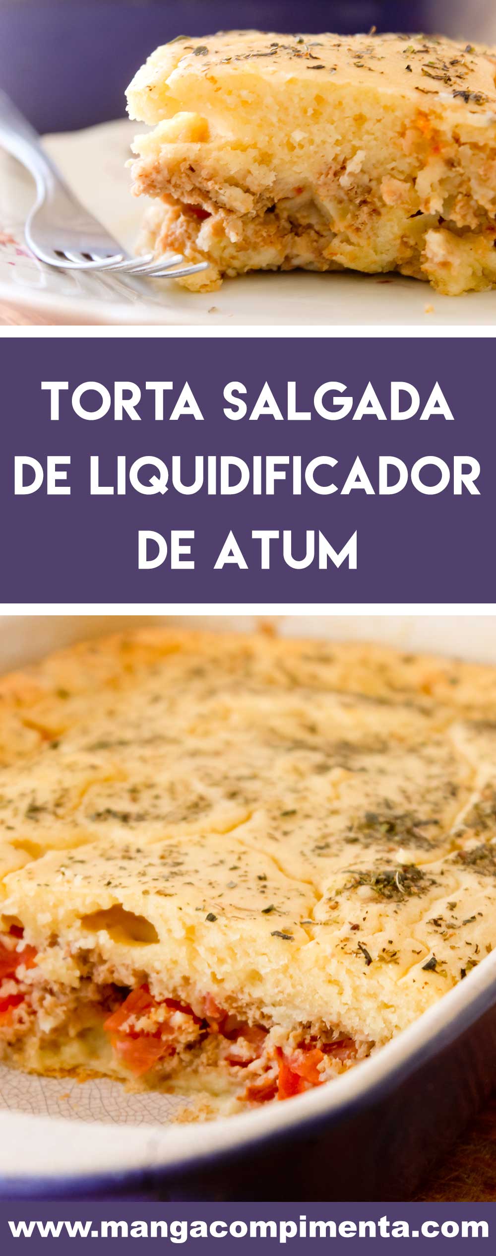 Receita de Torta Salgada de Liquidificador de Atum - um lanche delicioso para o fim da tarde!