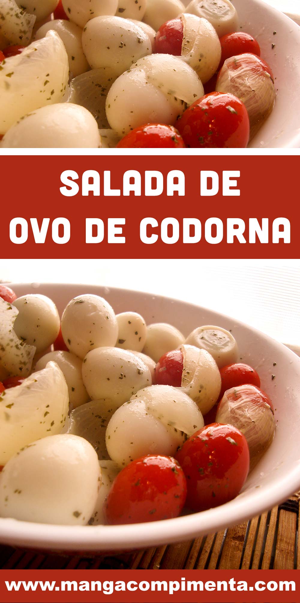 Salada de Ovo de Codorna com Tomate Cereja - um prato que pode ser servido no almoço ou para petiscar com os amigos.