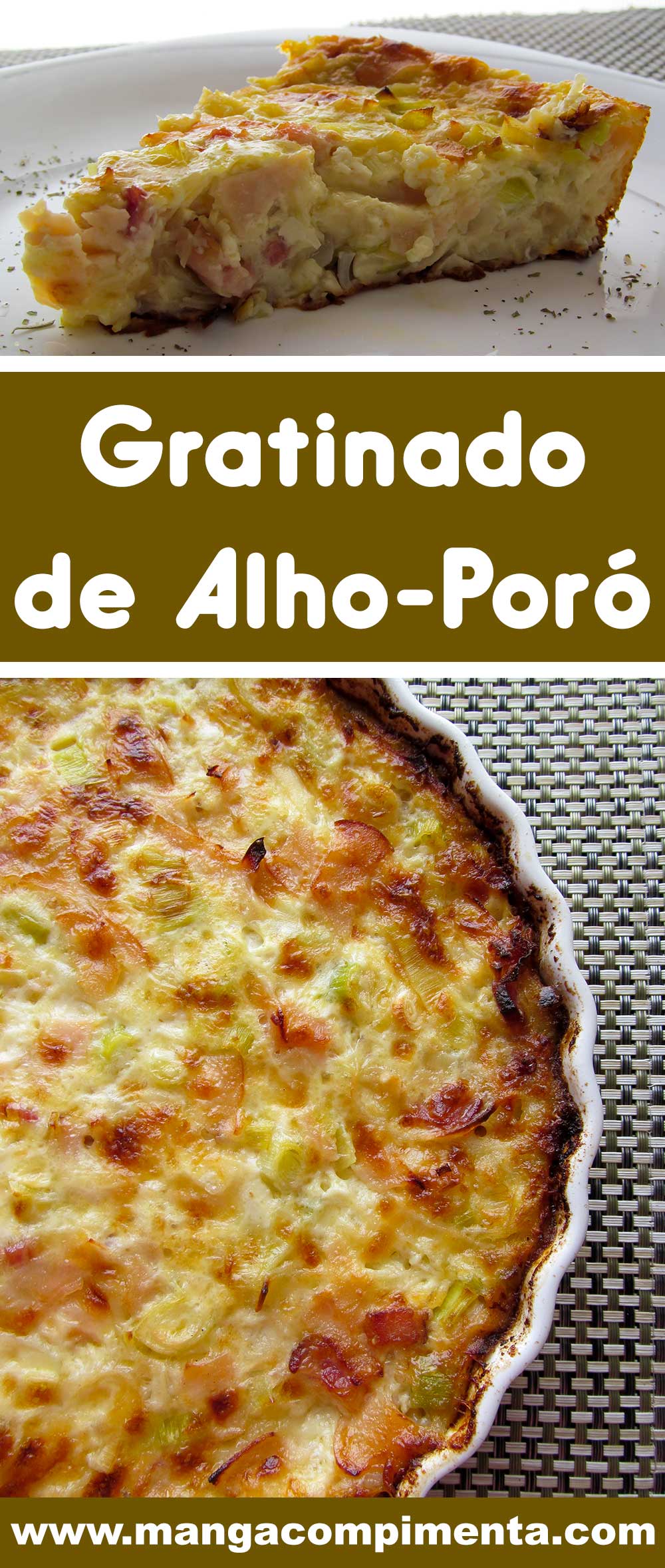 Receita de Gratinado de Alho-Poró - um prato delicioso para os dias de festas ou almoço em família / amigos. 