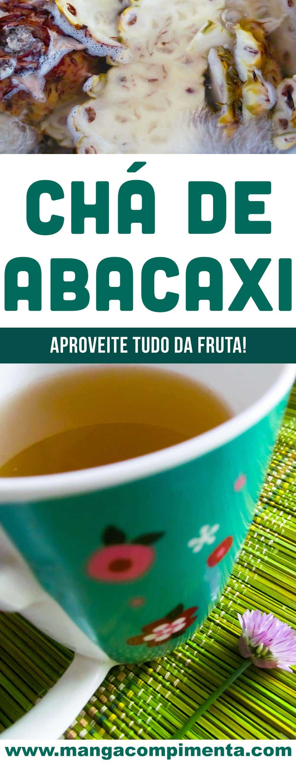 Chá de Abacaxi - prepare em casa e some pontos para sua saúde!