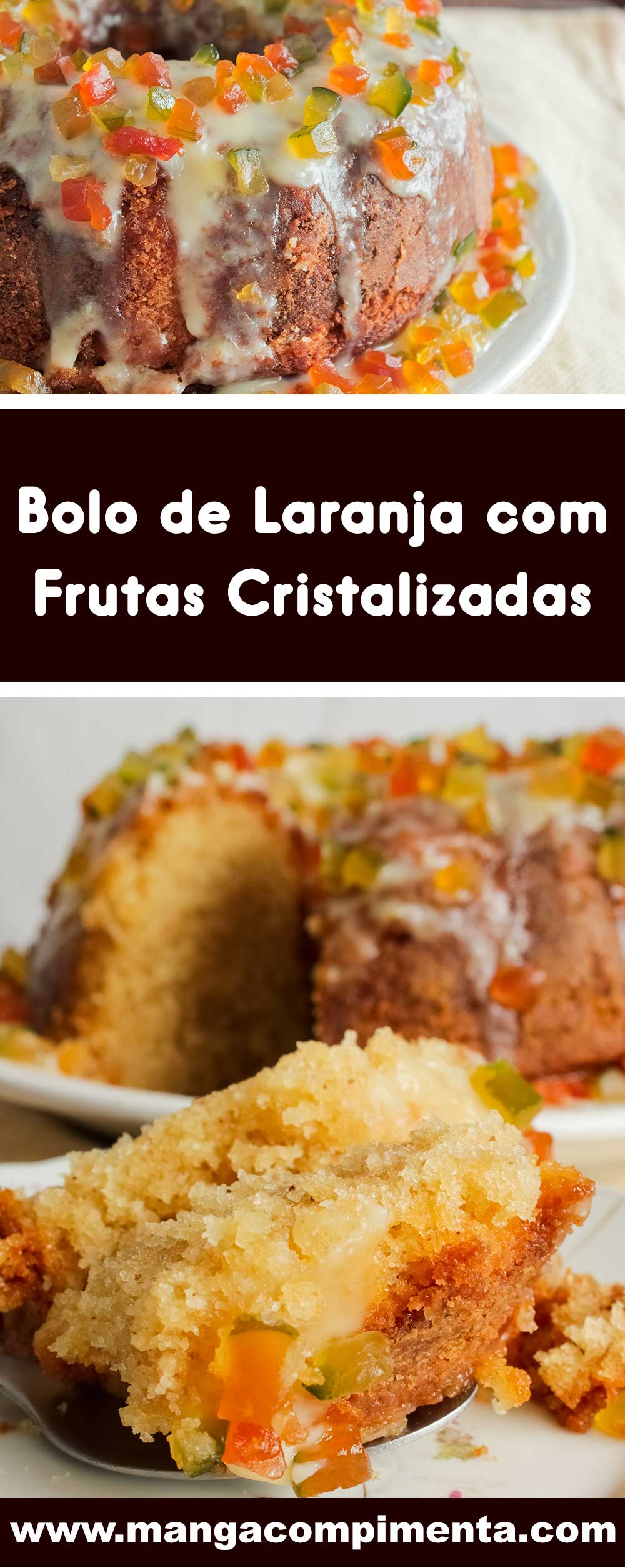 Receita de Bolo de Laranja com Frutas Cristalizadas - um bolo de festa para comemorar!