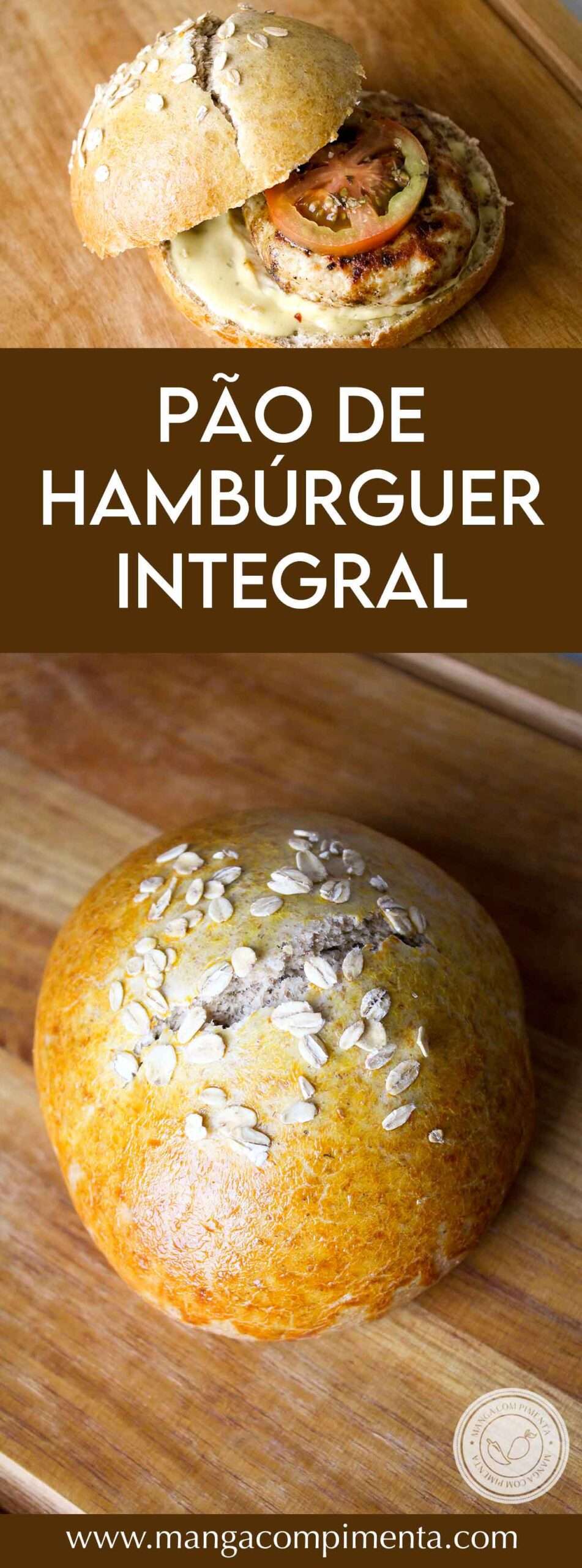 Pão de Hambúrguer Integral - um delicioso pão caseiro e integral para o lanche da tarde!