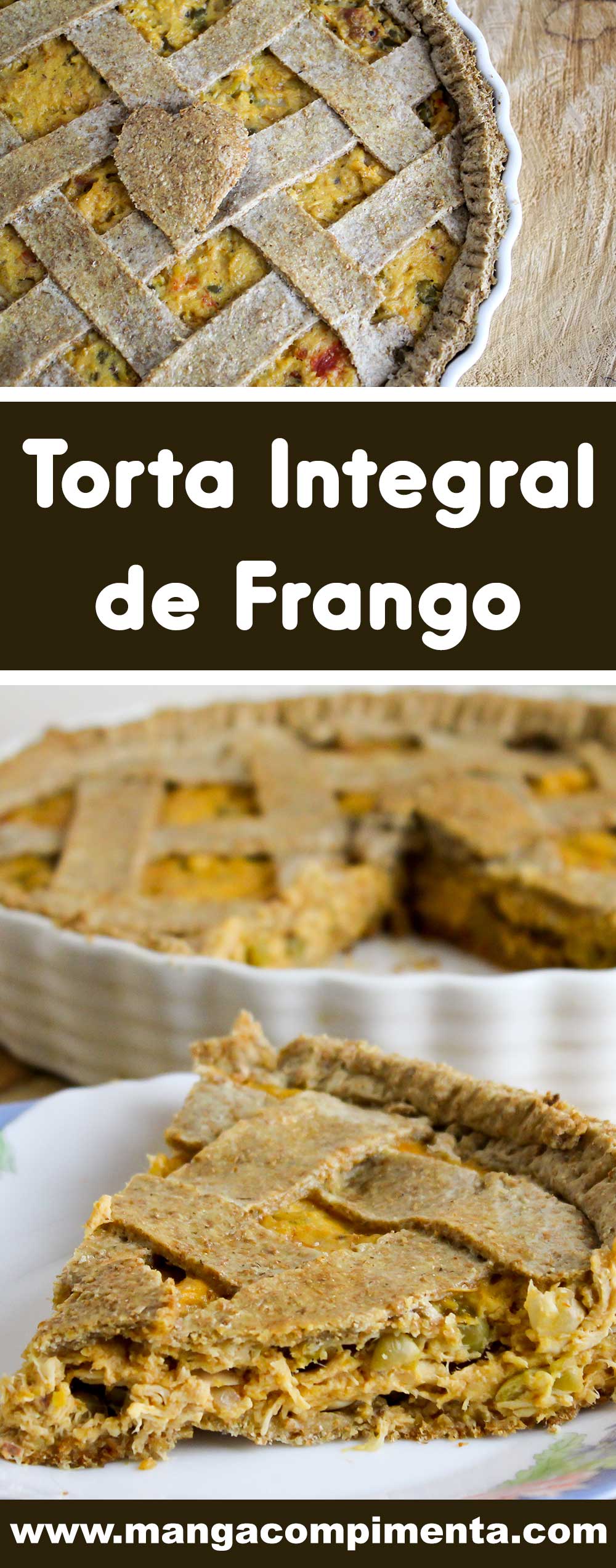 Receita de Torta Integral de Frango - um prato nutritivo e delicioso para quem procura comer bem! 