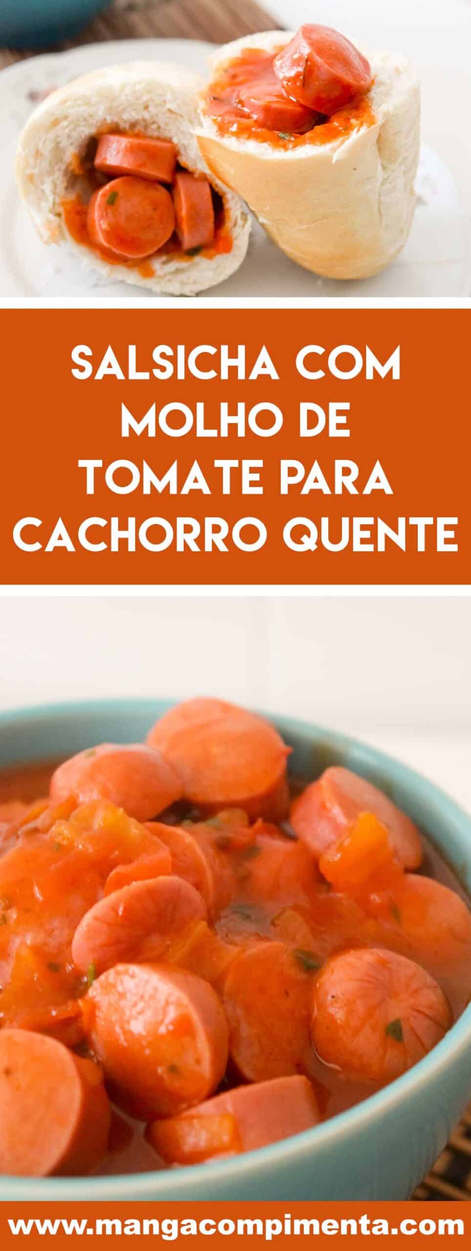 Receita de Salsicha com Molho de Tomate para cachorro quente - prepare essa delícia para o lanche da galerinha.