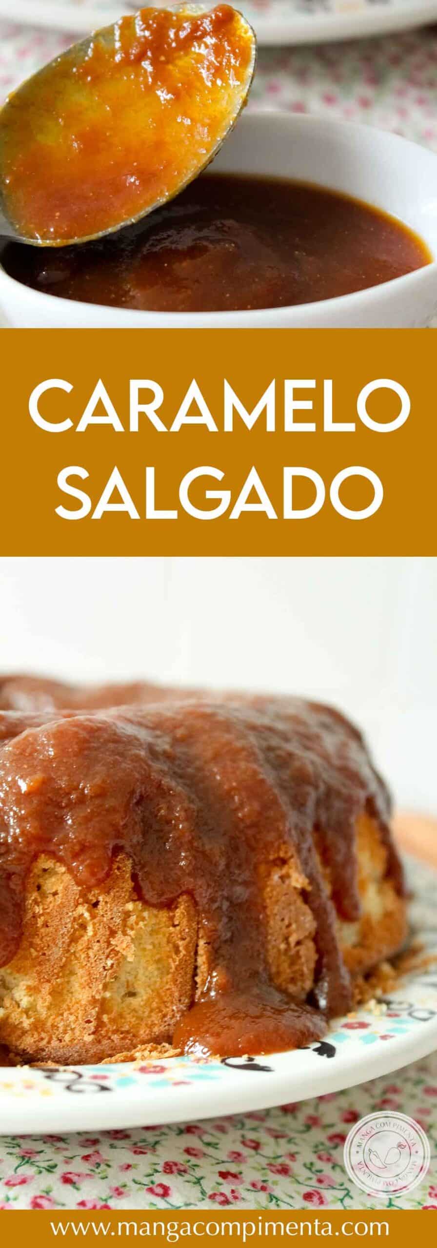 Receita de Caramelo Salgado - deixe seu bolo, torta, sorvete ou qualquer sobremesa mais gostosa!