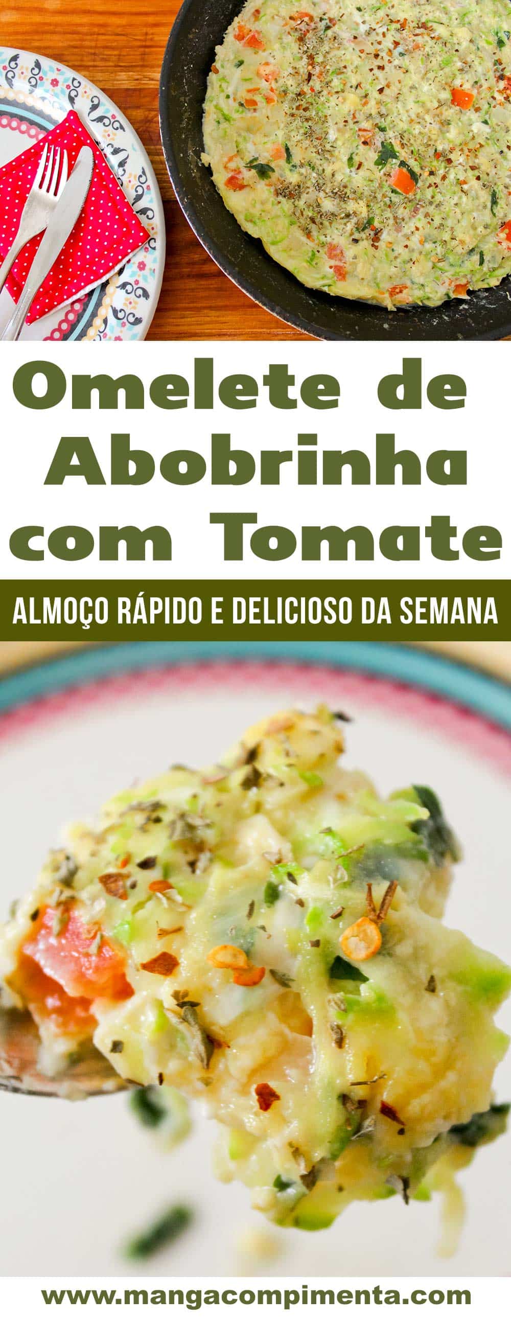Omelete de Abobrinha com Tomate - almoço express da semana!