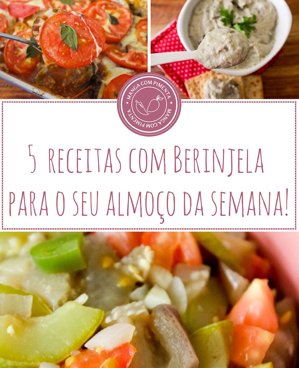 5 Receitas com Berinjela para o seu almoço!!