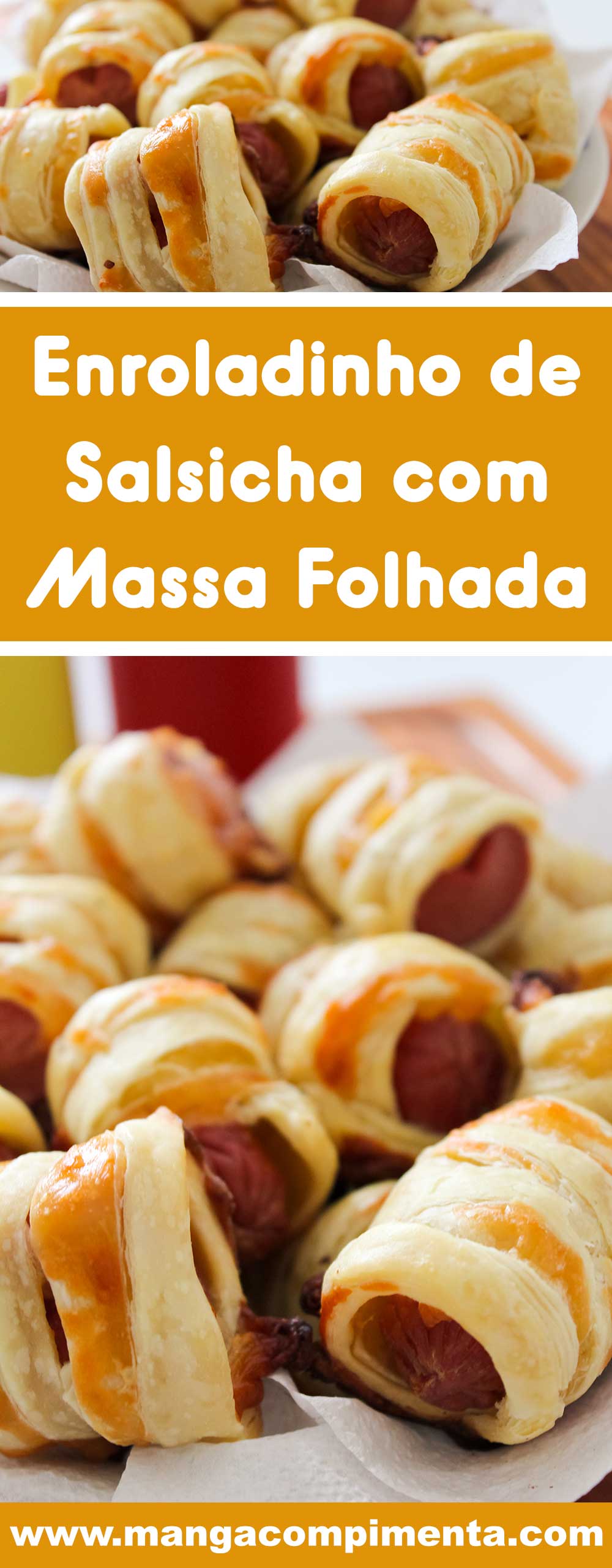 Receita de Enroladinho de Salsicha com Massa Folhada - um petisco delicioso para servir em festas ou para o lanche da tarde com os amigos.