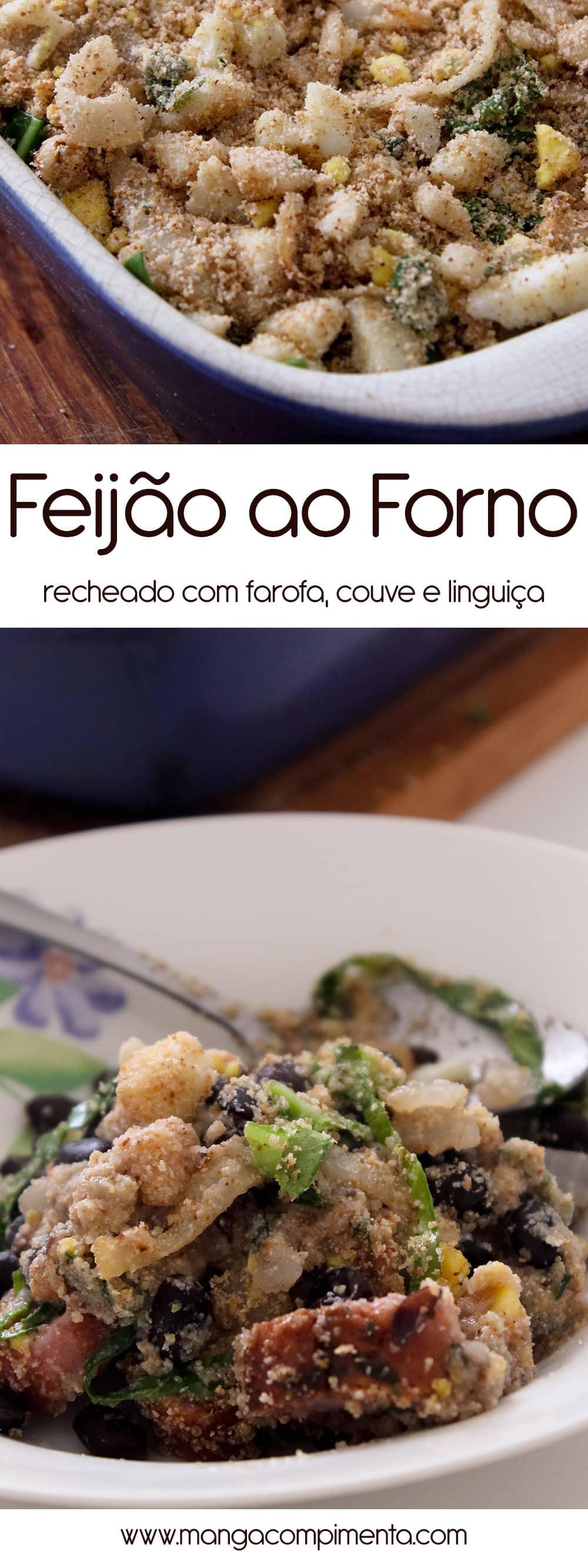 Feijão ao Forno | Recheado com Farofa, Couve e Linguiça, para um almoço especial de família no final de semana!