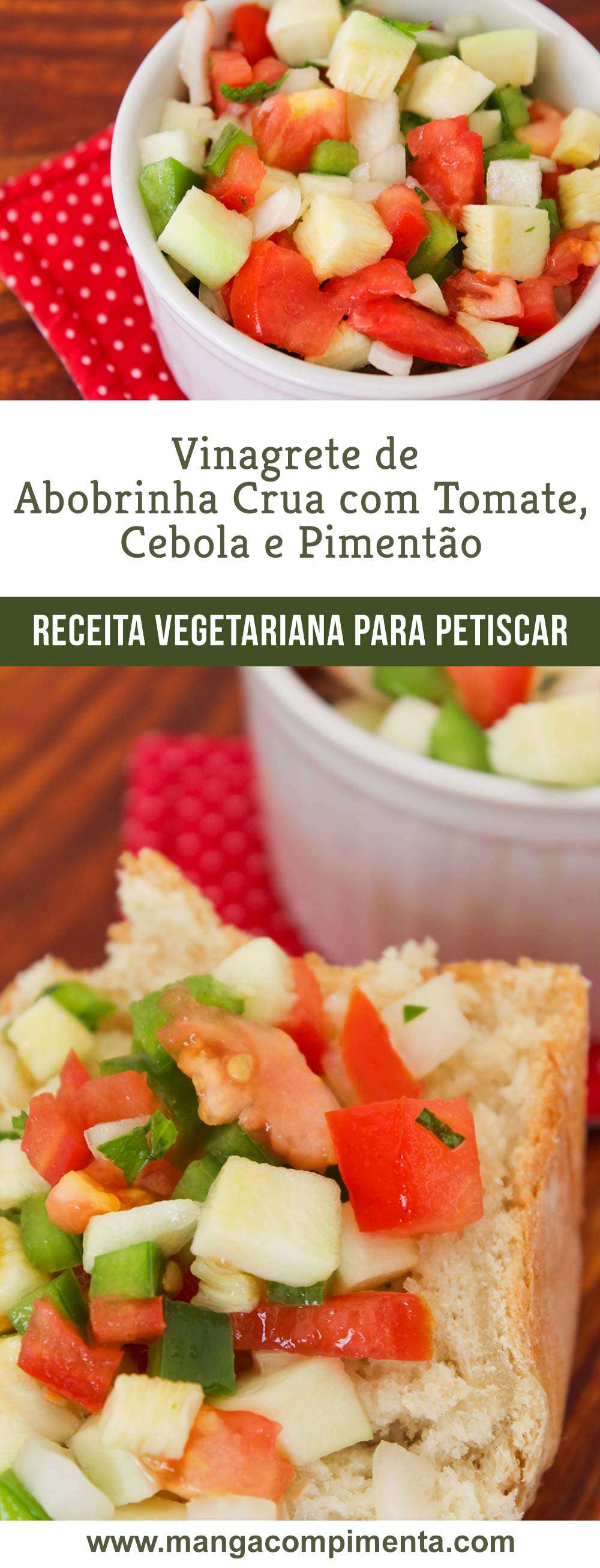 Vinagrete de Abobrinha Crua com Tomate, Cebola e Pimentão | Para lanchar e petiscar!