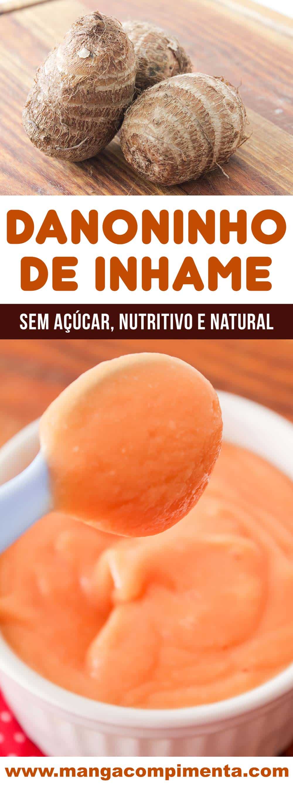 Danoninho de Inhame sabor Mamão - Uma sobremesa sem açúcar, nutritiva e natural (sem conservantes).
