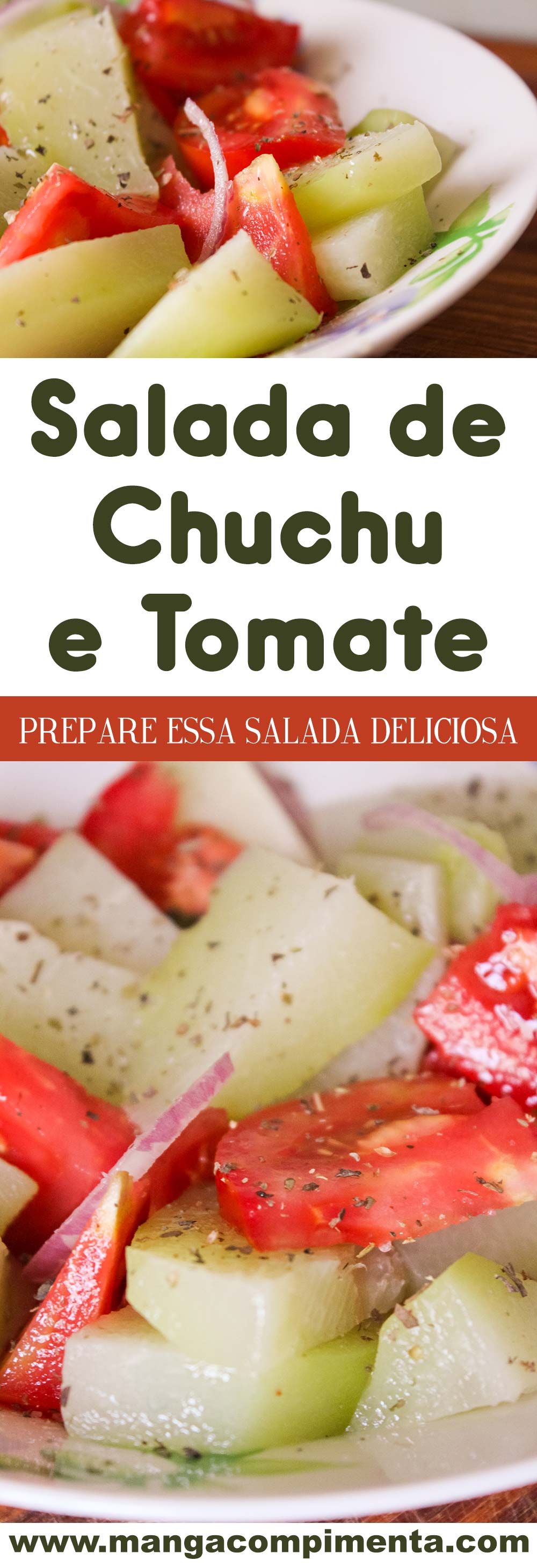 Salada de Chuchu com Tomate - prato delicioso e nutritivo para o almoço ou jantar da semana.