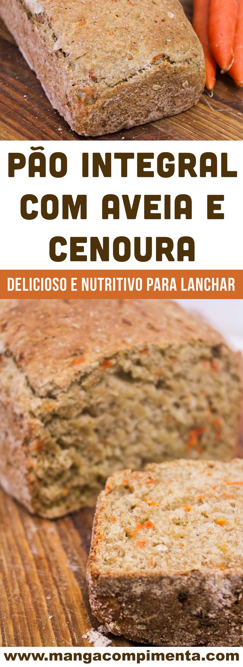 Pão Integral com Aveia e Cenoura - 100% Integral para o café da manhã ou lanche da tarde nutritivo!