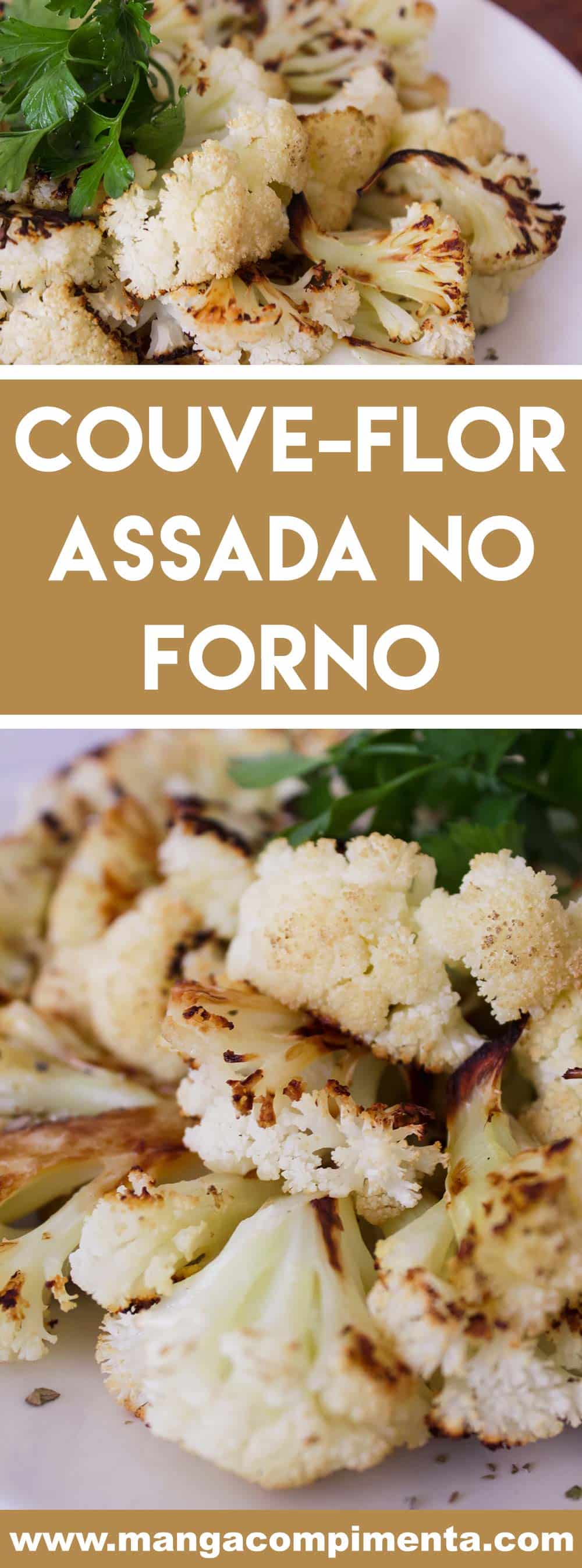 Couve-flor Assada no Forno - para quem procura praticidade e um prato delicioso para o almoço ou jantar!
