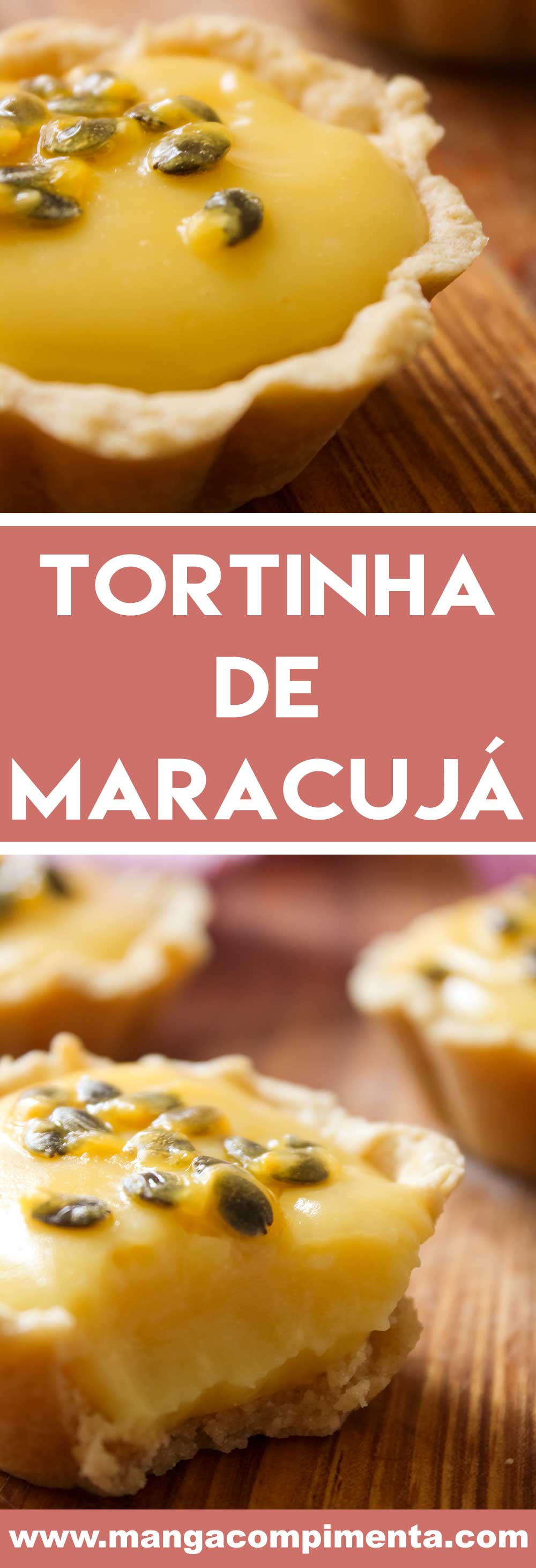 Receita de Tortinha de Maracujá - uma mini tortinha doce deliciosa para comer com as mãos!