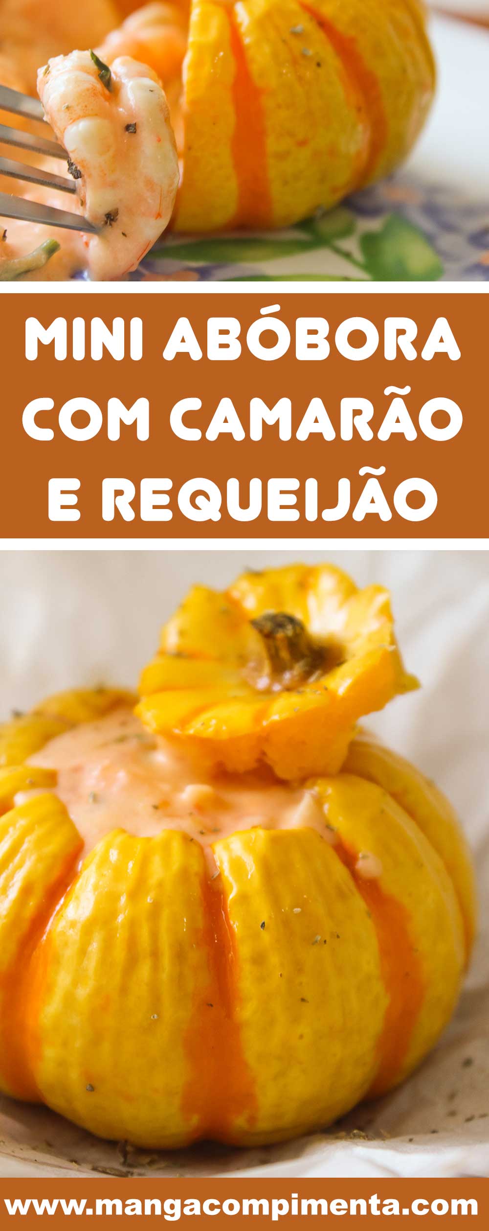 Receita de Mini Abóbora com Camarão e Requeijão - um prato delicioso para servir aos seus convidados!