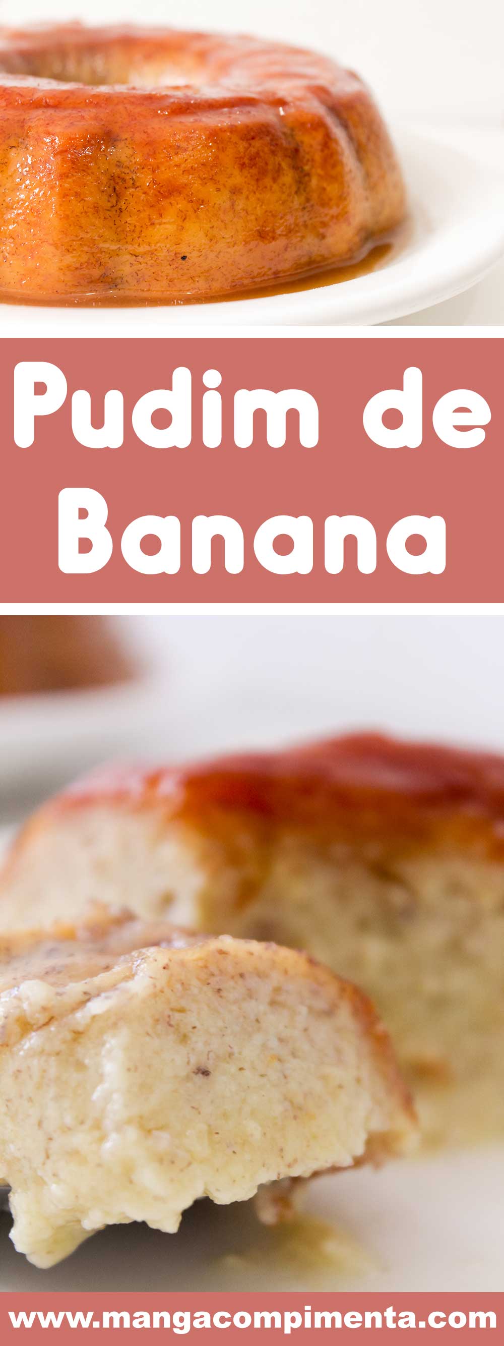 Receita de Pudim de Banana - uma sobremesa deliciosa e super fácil de fazer!