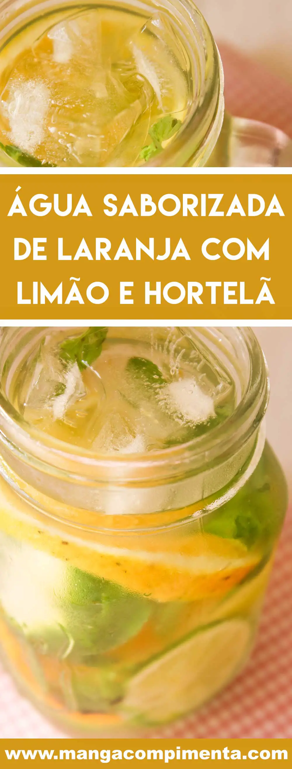 Receita de Água Saborizada de Laranja com Limão e Hortelã - uma bebida refrescante para curtir o verão!