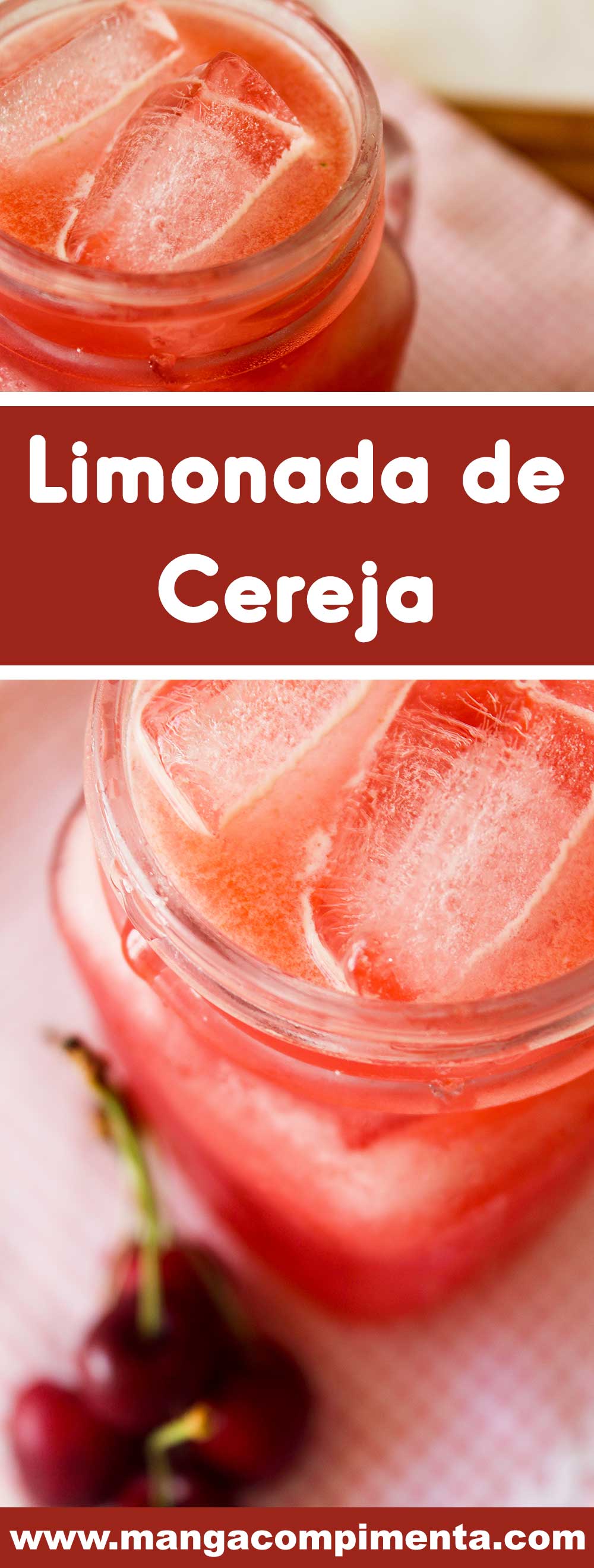 Receita de Limonada de Cereja - uma deliciosa bebida gelada para curtir o verão com a família e amigos.