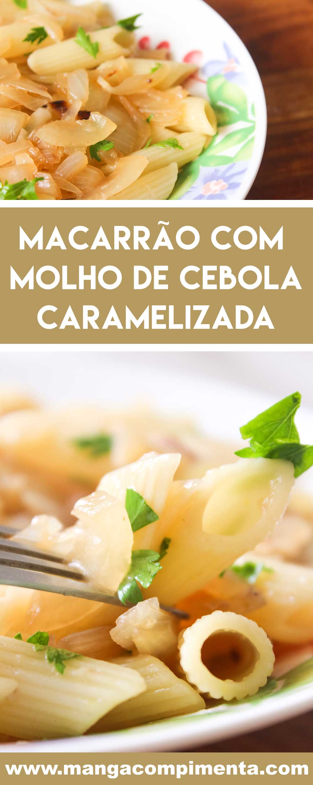 Receita de Macarrão com Molho de Cebola Caramelizada - faça esse prato delicioso para a família em dias frescos.