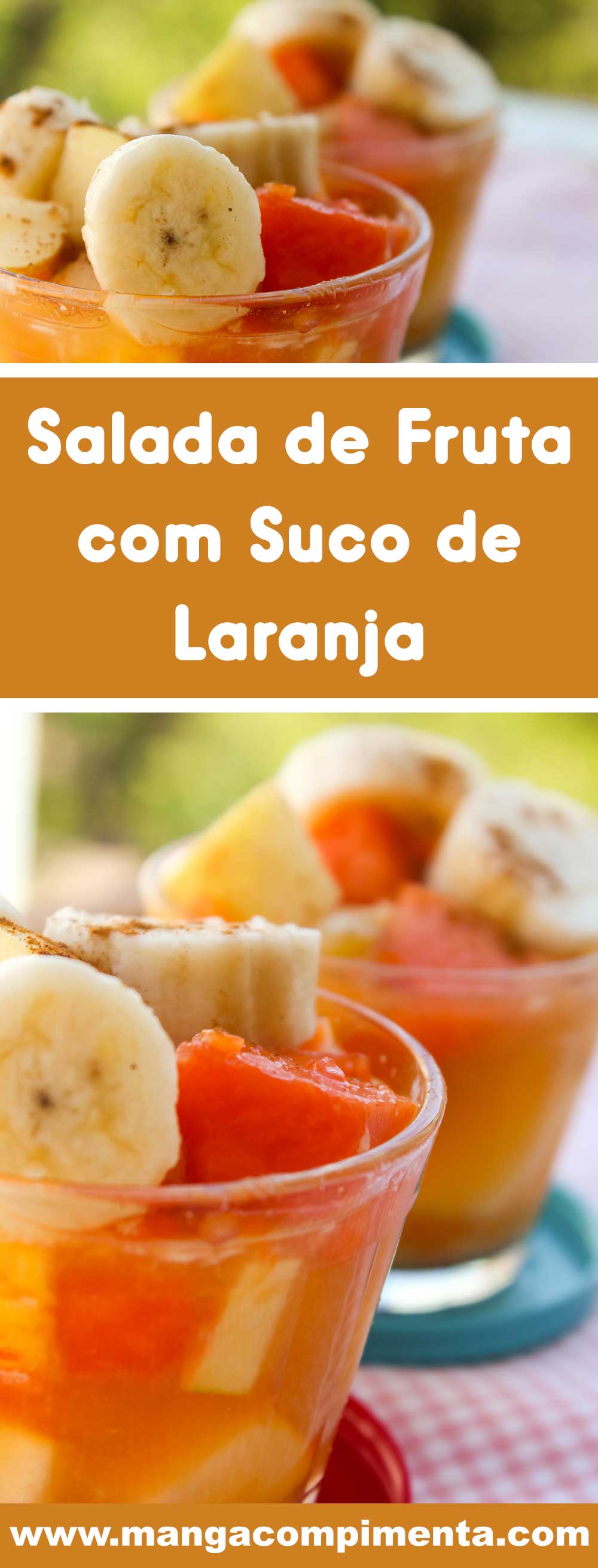 Receita de Salada de Frutas com Suco de Laranja - uma sobremesa deliciosa para servir a família no verão.