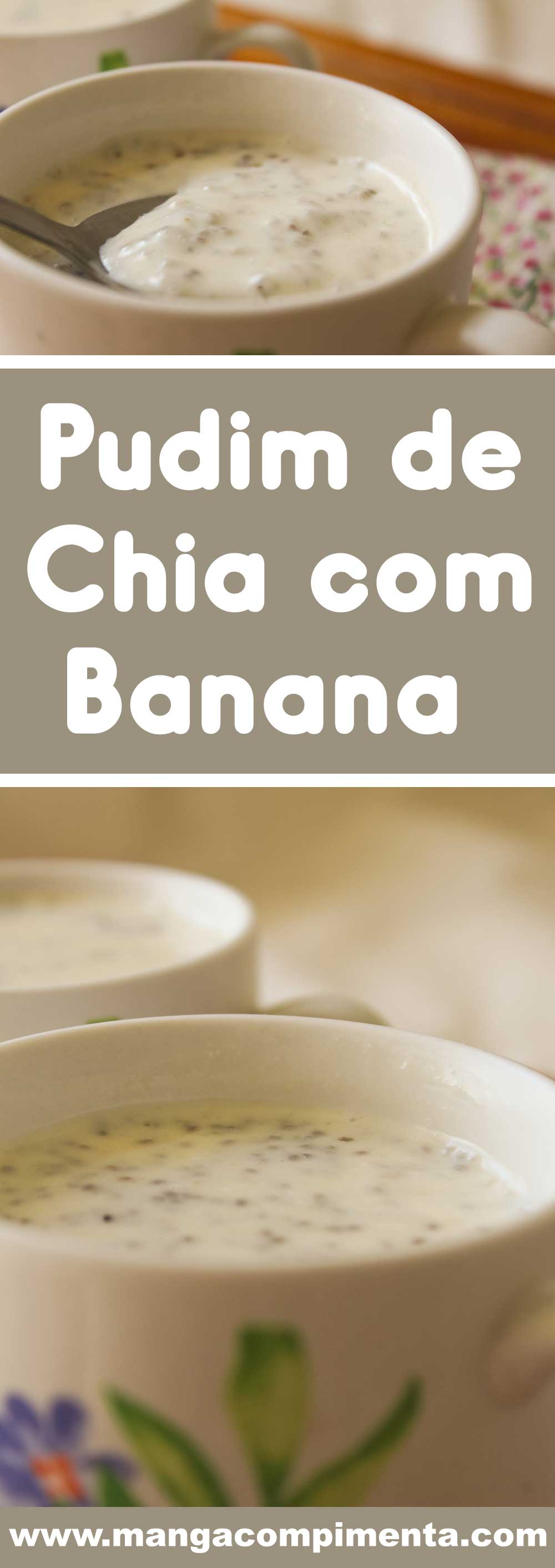 Receita de Pudim de Chia com Banana - um prato delicioso que não vai açúcar e nem lactose, prepare para o café da manhã!