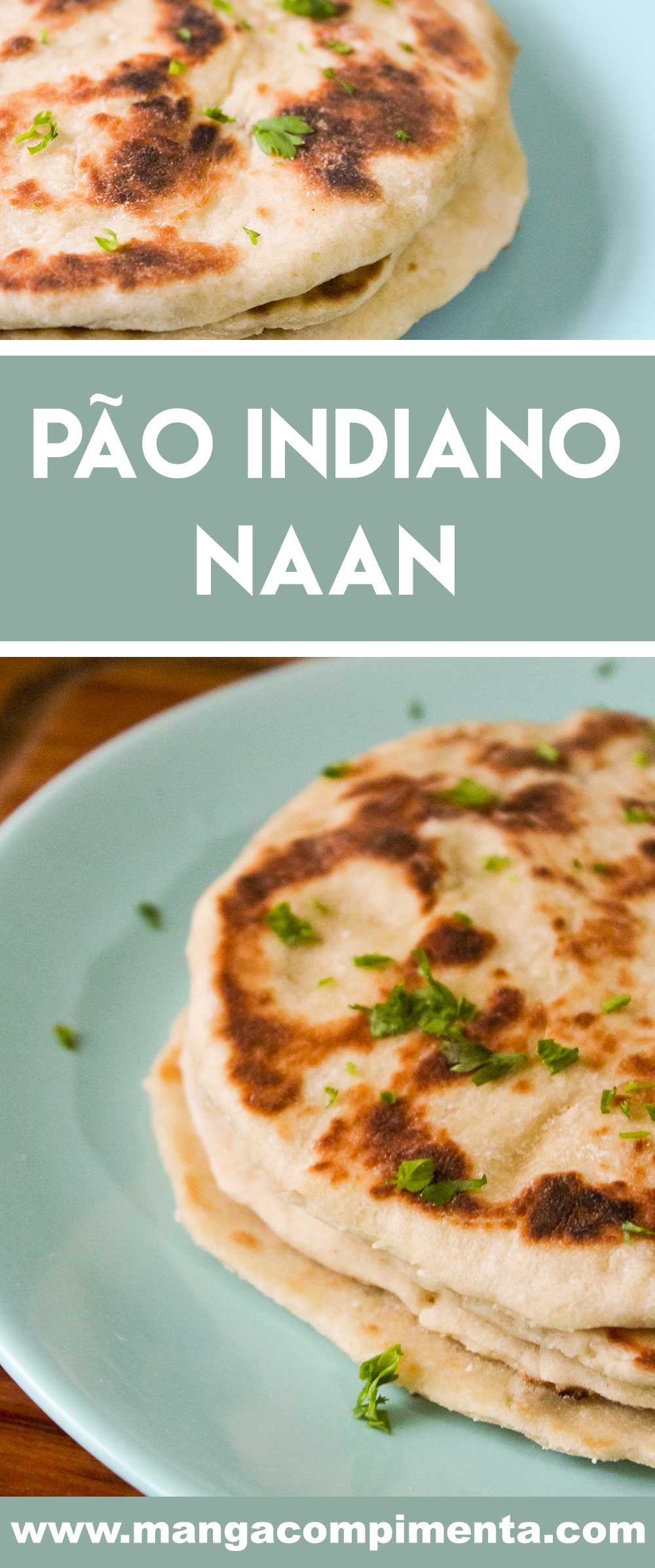 Receita de Pão Indiano Naan - prepare para um jantar indiano ou para servir em um lanche diferente com os amigos.