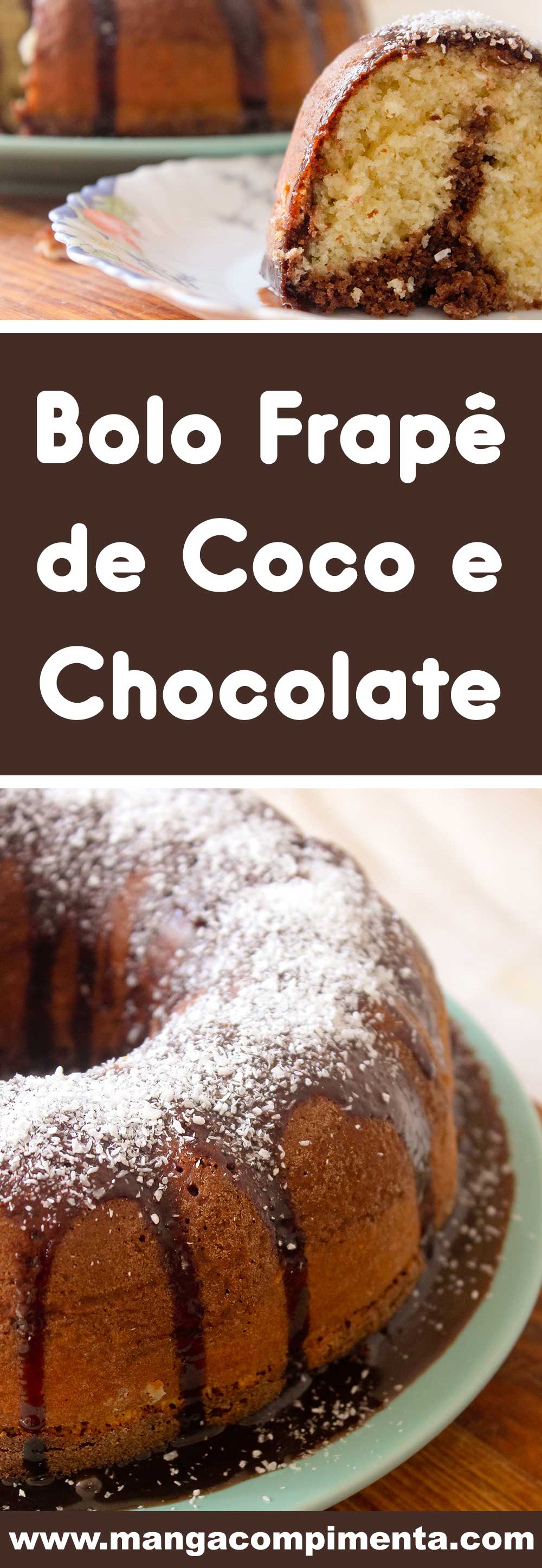Receita de Bolo Frapê de Coco e Chocolate - uma verdadeira tentação para o lanche da tarde da família.