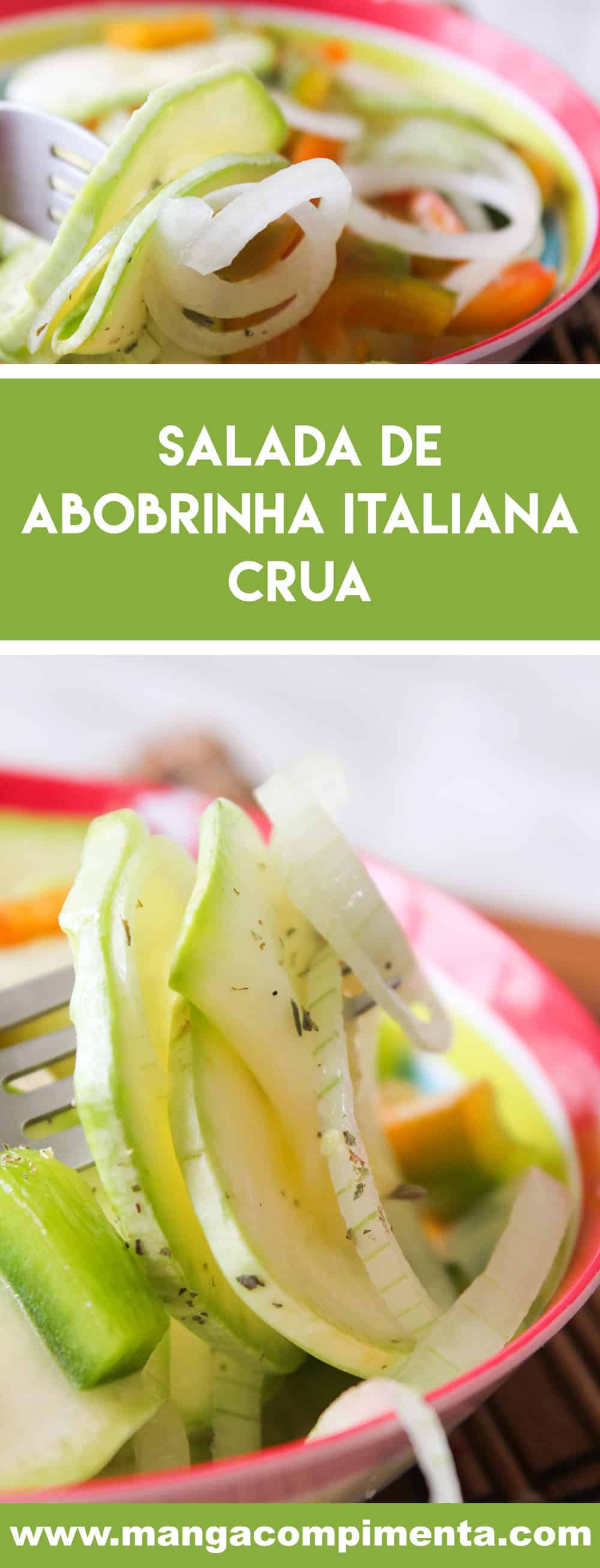 Receita de Salada de Abobrinha Italiana Crua - prepare para o almoço da semana!