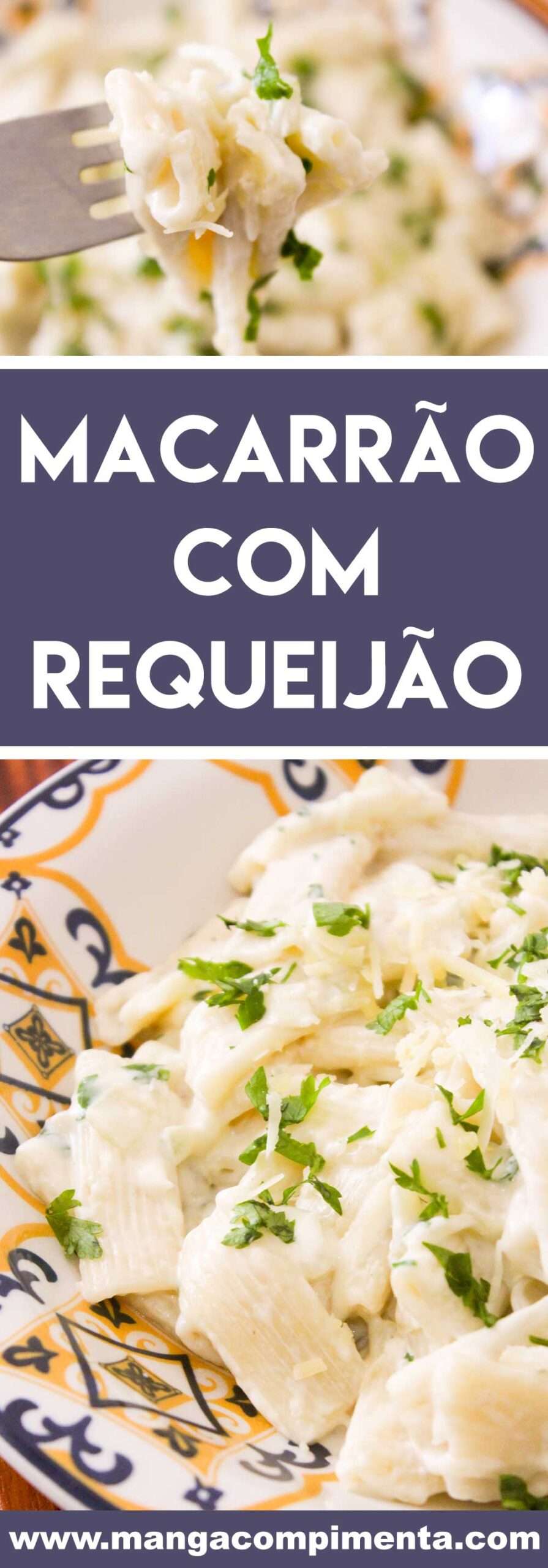 Receita de Macarrão com Requeijão  -  um almoço vapt vupt na semana! 