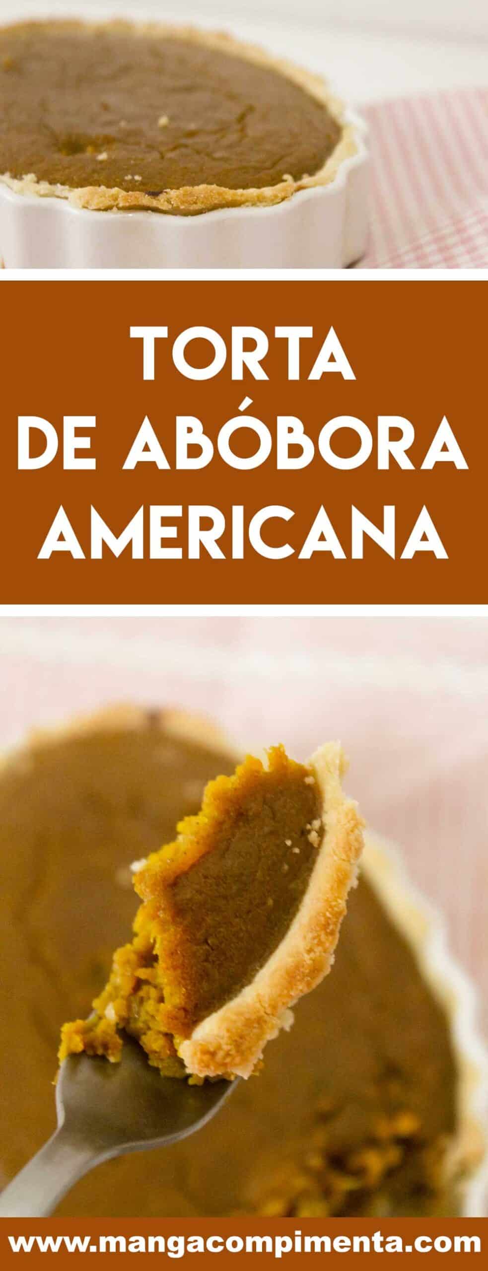 Receita de Torta de Abóbora Americana | Pumpkin Pie - sobremesa tradicional do Dia de Ação de Graças nos Estados Unidos.