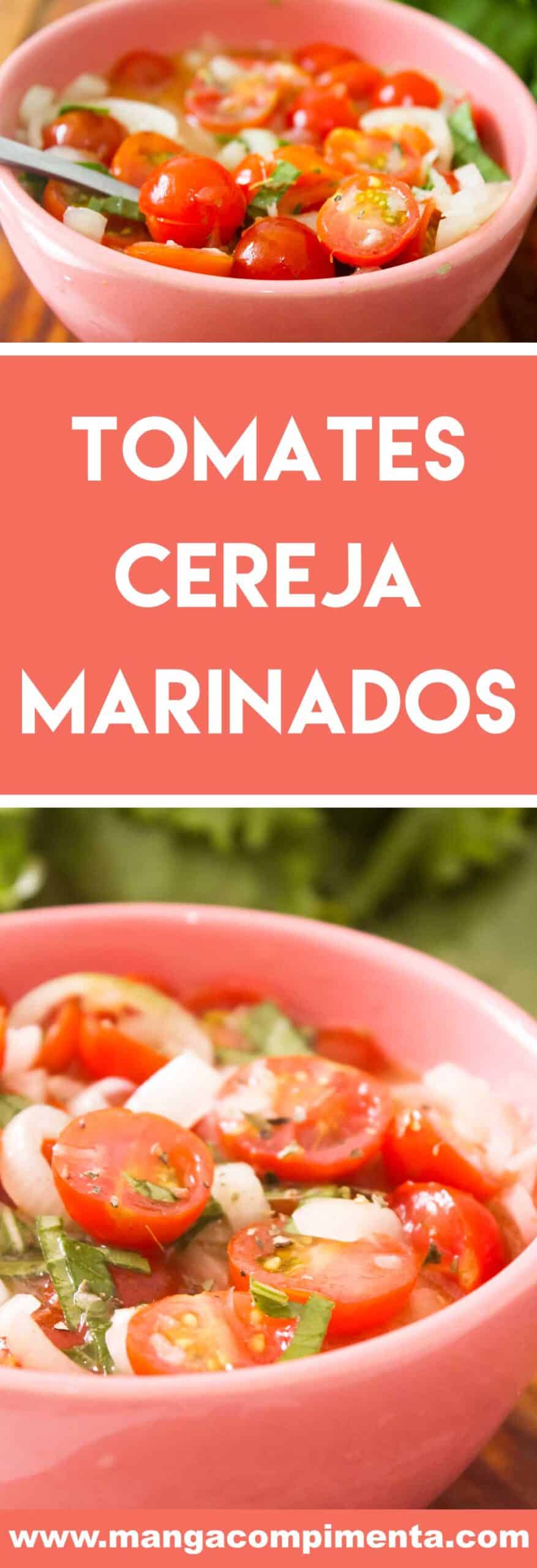 Receita de Tomates Cereja Marinados - prepare nos dias quentes de verão!
