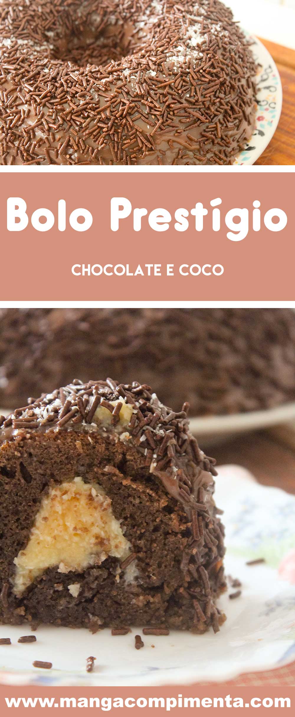 Receita de Bolo Prestígio - recheado com coco e cobertura de brigadeiro de chocolate com granulado. 